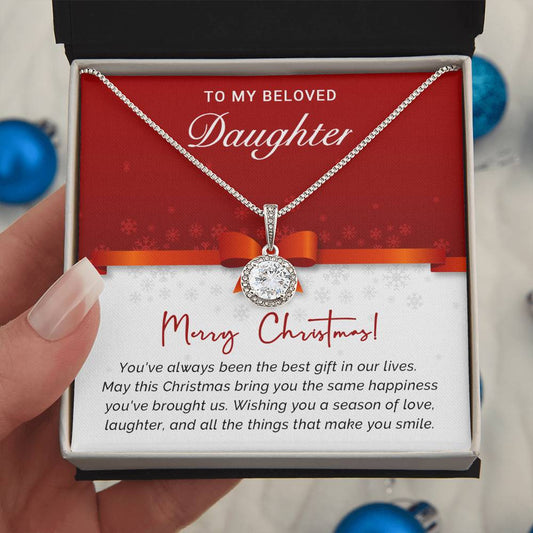 To My Beloved Daughter - Best - Christmas Gift - Eternal Hope Necklace