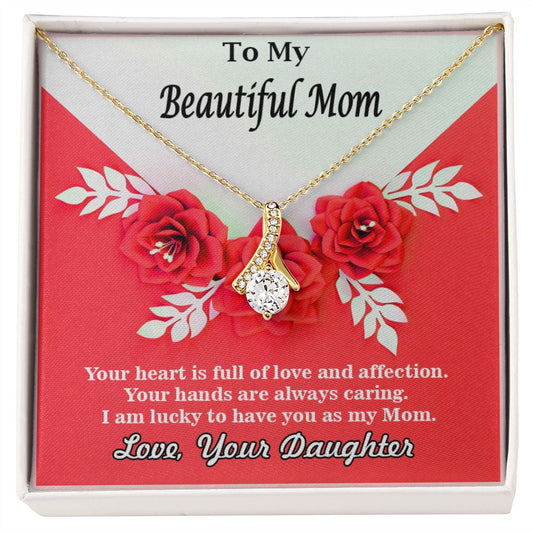 To My Beautiful Mom, Alluring Beauty Necklace
