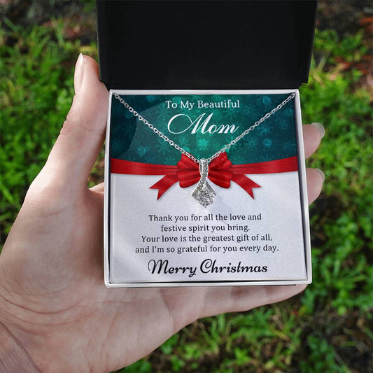 To My Beautiful Mom - Christmas Gift - Alluring Beauty Necklace