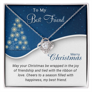 To My Best Friend - Cheers - Christmas Gift - Love Knot Necklace