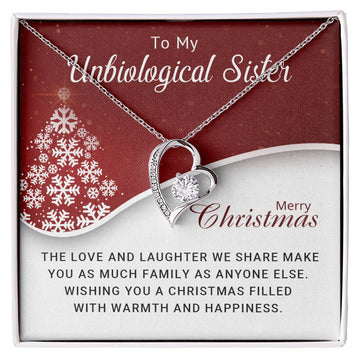 To My Unbiological  Sister - Christmas Gift - Forever Love Necklace